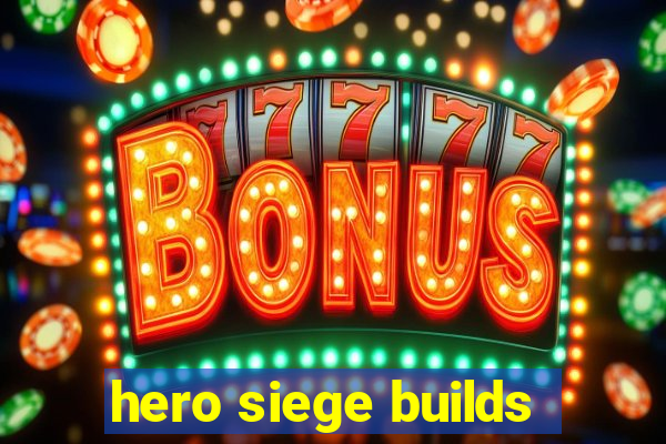 hero siege builds